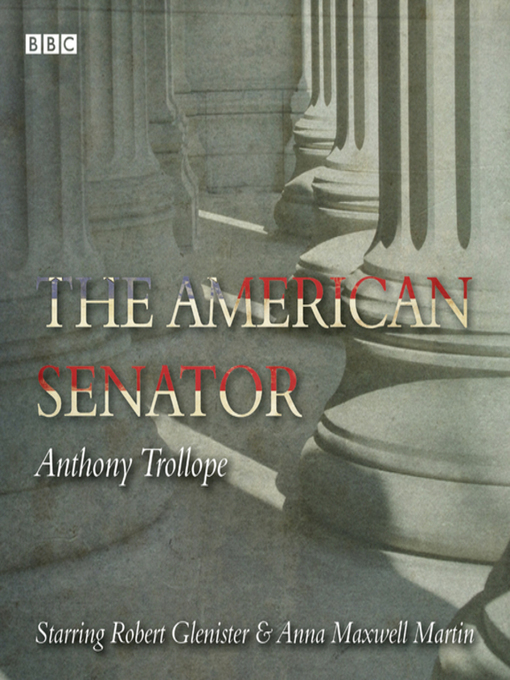 Title details for The American Senator by Anthony Trollope - Available